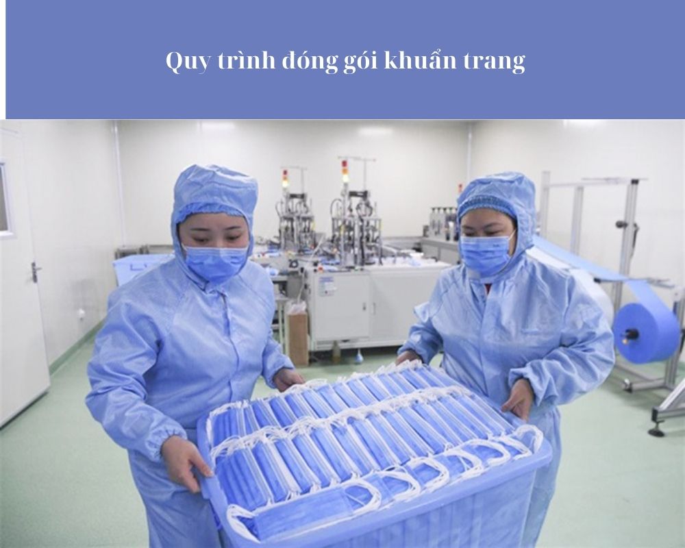 Quy Trình Đóng Gói Khẩu Trang Đạt Tiêu Chuẩn