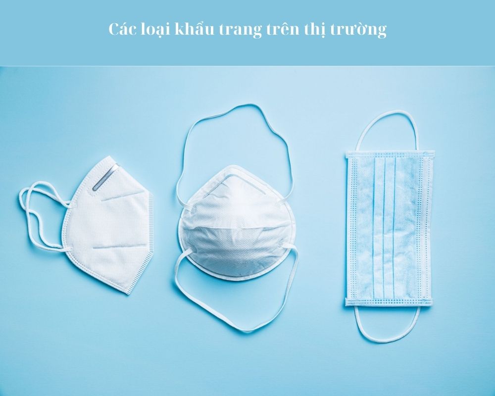 Cách loại khẩu trang trên thị trường