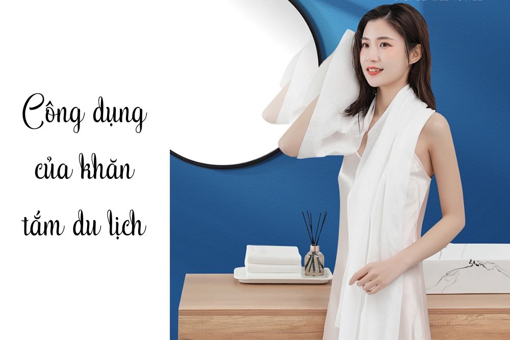 Lợi ích của khăn tắm du lịch