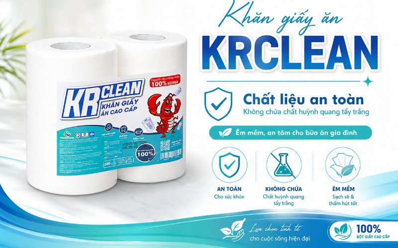 Hướng Dẫn Sử Dụng Và Bảo Quản Khăn Giấy Ăn KR Clean Đúng Cách